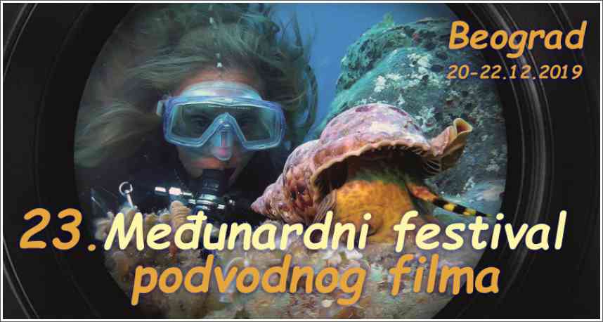 23. Međunarodni festival podvodnog filma - Beograd 20-22.12.2019