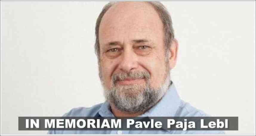 IN MEMORIAM Pavle Paja Lebl IN MEMORIAM Pavle Paja Lebl