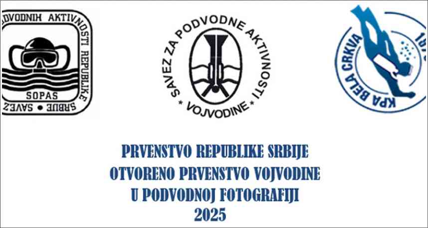 Prvenstvo Republike Srbije i Otvoreno Prvenstvo Vojvodine u podvodnoj fotografiji 2025