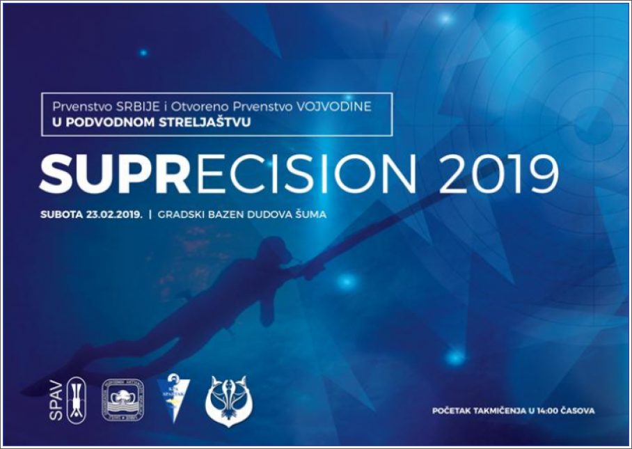 Prvenstvo Srbije i otvoreno prvenstvo Vojvodine u podvodnom streljaštvu SUPRECISION Prvenstvo Srbije i otvoreno prvenstvo Vojvodine u podvodnom streljaštvu SUPRECISION