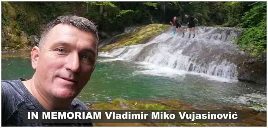 IN MEMORIAM Vladimir Miko Vujasinović IN MEMORIAM Vladimir Miko Vujasinović