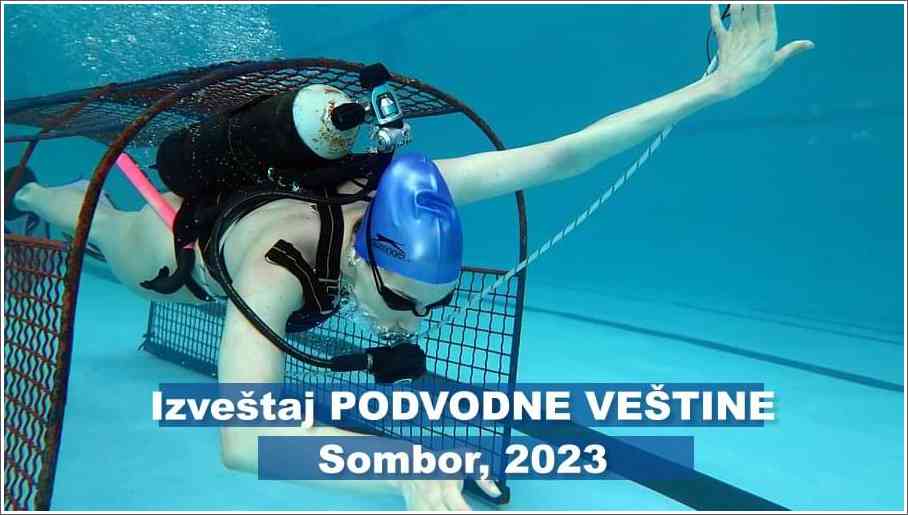 Izveštaj sa takmičenja - Podvodne veštine - Sombor 2023
