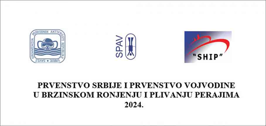 PRVENSTVO SRBIJE I PRVENSTVO VOJVODINE U BRZINSKOM RONJENJU I PLIVANJU PERAJIMA 2024.