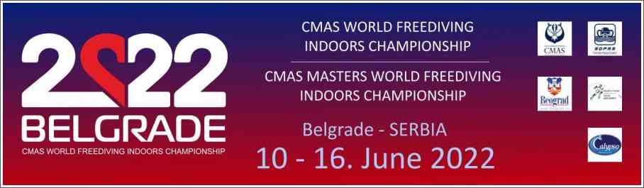 CMAS World Freediving Indoors Championship - Belgrade 2022 CMAS World Freediving Indoors Championship - Belgrade 2022